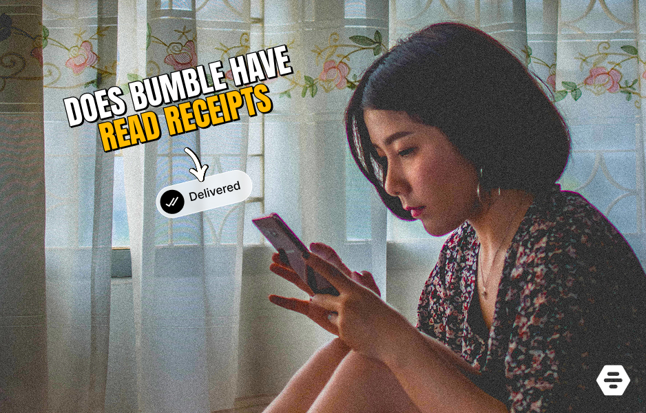 Does Bumble have read receipts