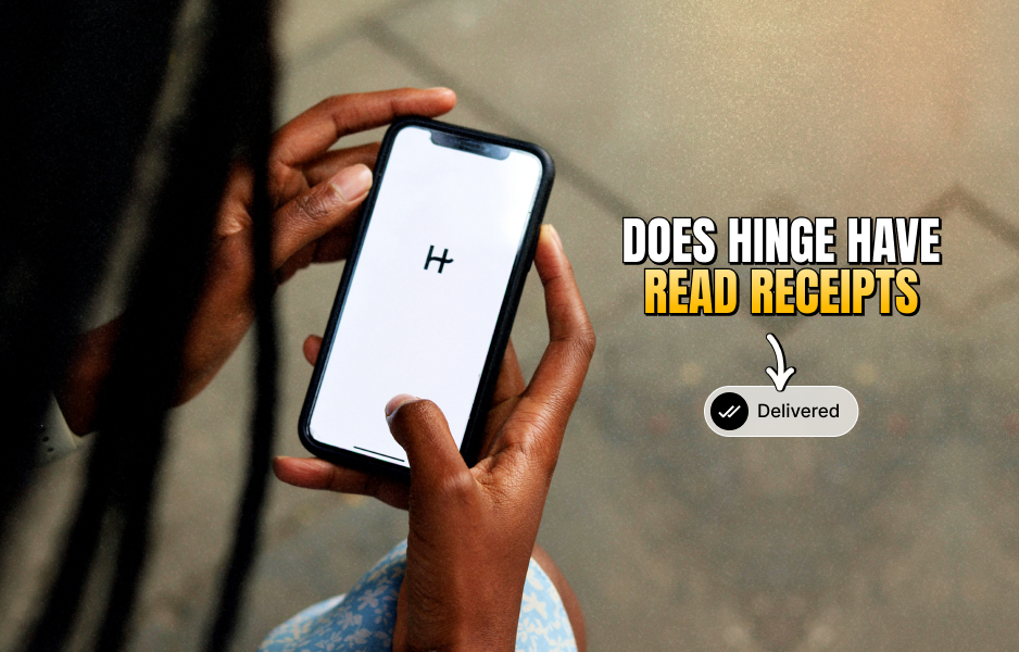 Does Hinge Have Read Receipts