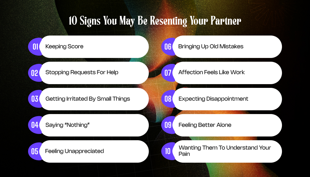 10 Signs You May Be Resenting Your Partner